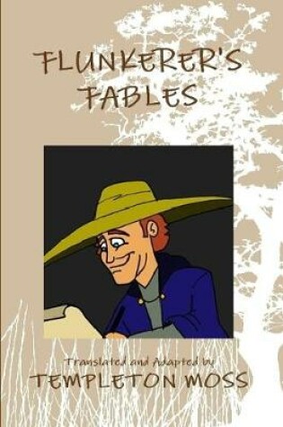 Cover of Flunkerer's Fables