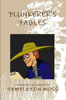 Book cover for Flunkerer's Fables