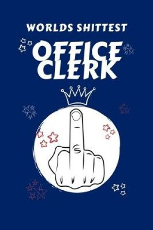Cover of Worlds Shittest Office Clerk