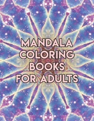 Book cover for Mandala Coloring Books For Adults