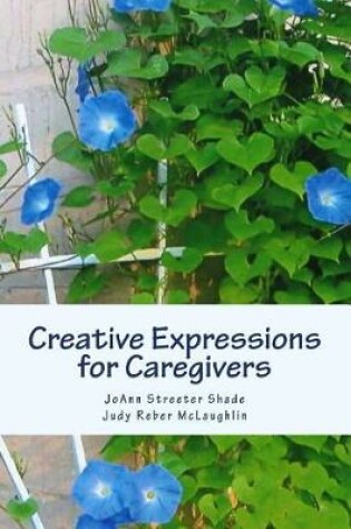 Cover of Creative Expressions for Caregivers