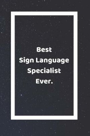 Cover of Best Sign Language Specialist Ever
