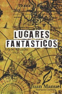 Cover of Lugares fantasticos