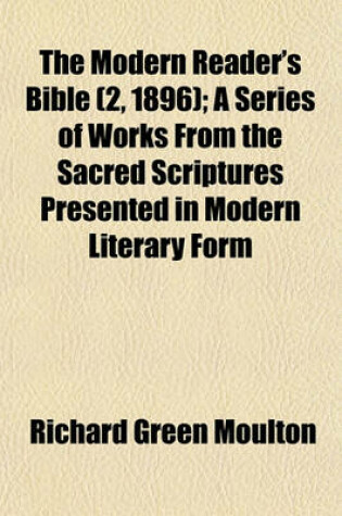 Cover of The Modern Reader's Bible (2, 1896); A Series of Works from the Sacred Scriptures Presented in Modern Literary Form