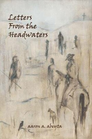 Cover of Letters from the Headwaters