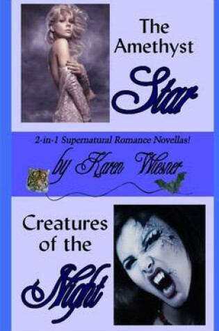 Cover of The Amethyst Star/Creatures of the Night