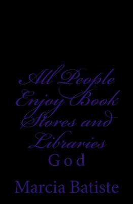 Book cover for All People Enjoy Book Stores and Libraries