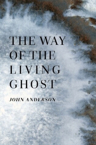 Cover of The Way of the Living Ghost