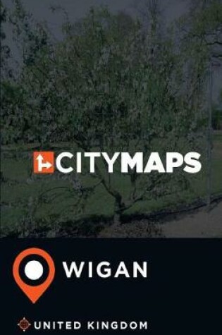 Cover of City Maps Wigan United Kingdom