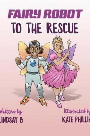 Cover of Fairy Robot to the Rescue