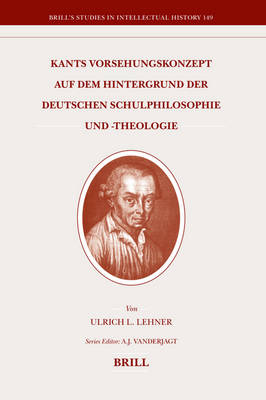 Cover of Kants Vorsehungskonzept auf dem Hintergrund der deutschen Schulphilosophie und -theologie