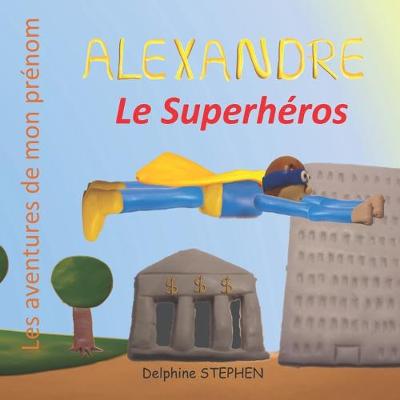 Book cover for Alexandre le Superhéros