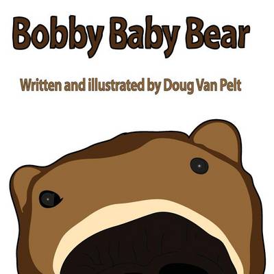 Cover of Bobby Baby Bear