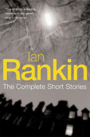 Cover of Ian Rankin: The Complete Short Stories