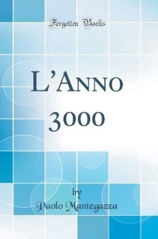 Cover of L'Anno 3000 (Classic Reprint)