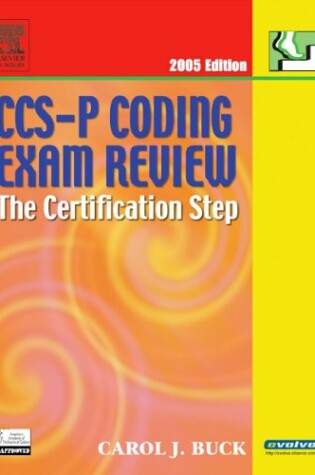 Cover of Ccs-P Coding Exam Review 2005: The Certification Step