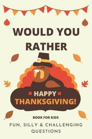 Cover of Would You Rather Thanksgiving