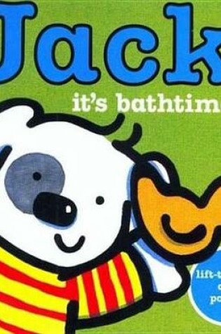 Cover of Jack, it's Bathtime