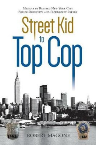 Cover of Street Kid to Top Cop