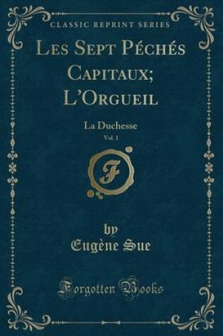 Cover of Les Sept Peches Capitaux; L'Orgueil, Vol. 1