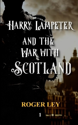 Book cover for Harry Lampeter and the War with Scotland