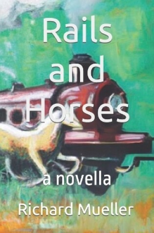 Cover of Rails and Horses