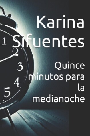 Cover of Quince minutos para la medianoche