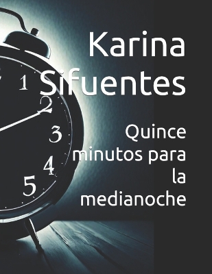 Book cover for Quince minutos para la medianoche