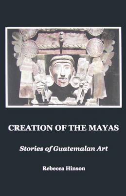 Book cover for Creation of the Mayas