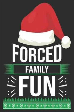 Cover of forced family fun