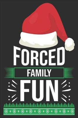 Book cover for forced family fun