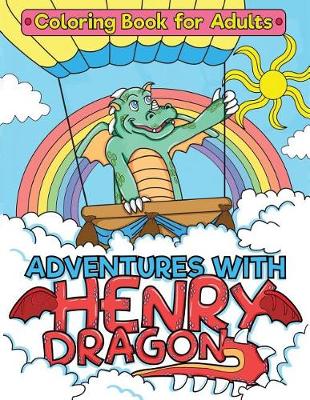 Book cover for Adventures with Henry Dragon