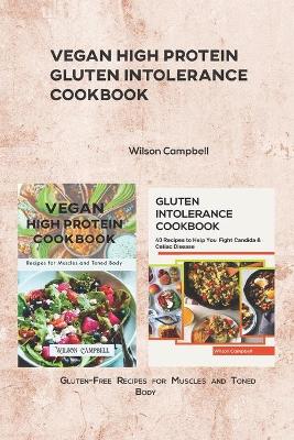 Book cover for Vegan High Protein Gluten Intolerance Cookbook