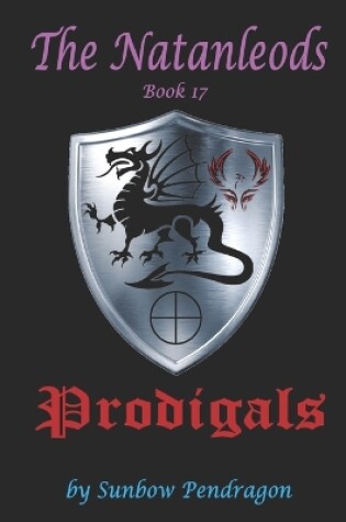 Cover of The Natanleods, Book 17, Prodigals