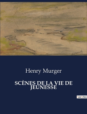 Book cover for Sc�nes de la Vie de Jeunesse