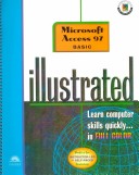 Book cover for Microsoft Access 97 Illustrtated Basic