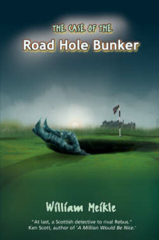 Cover of The Case of the Road Hole Bunker
