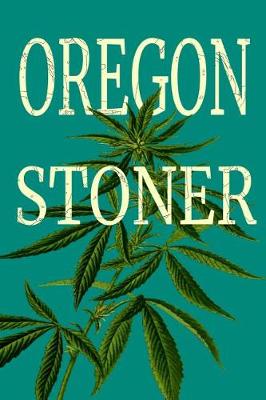 Book cover for Oregon Stoner