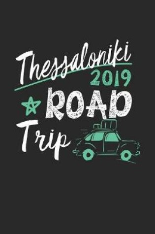 Cover of Thessaloniki Road Trip 2019