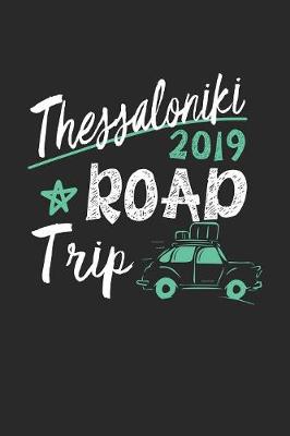 Book cover for Thessaloniki Road Trip 2019