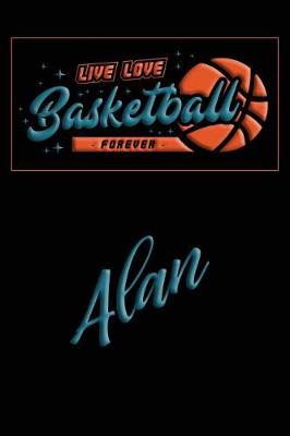 Book cover for Live Love Basketball Forever Alan