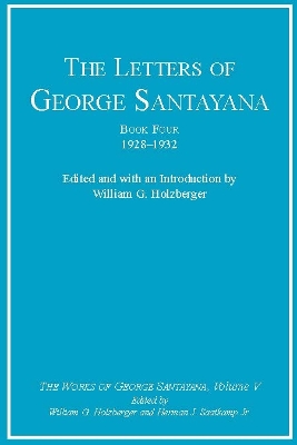 Cover of The Letters of George Santayana, Book Four, 1928-1932