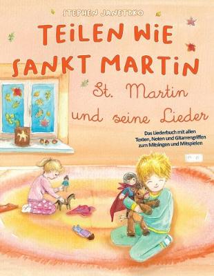 Book cover for Teilen wie Sankt Martin - St. Martin und seine Lieder