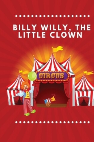 Cover of Billy Willy, the Little Clown