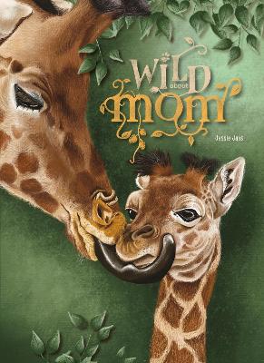 Cover of Wild About Mom