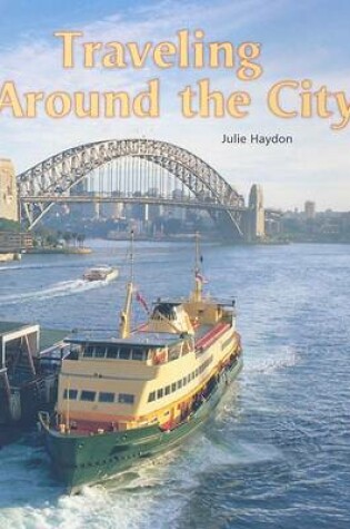 Cover of Traveling Around the City