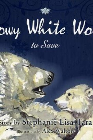 Cover of Snowy White World to Save