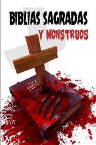 Cover of Biblias Sagradas Y Monstruos