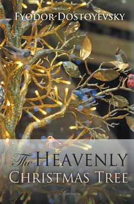 Book cover for The Heavenly Christmas Tree and Other Stories