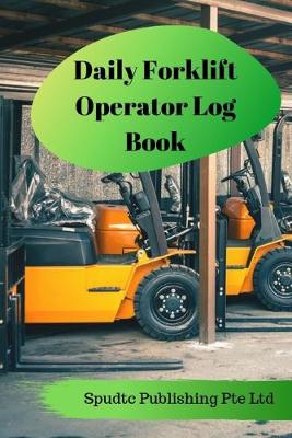 Book cover for Daily Forklift Operator Log Book